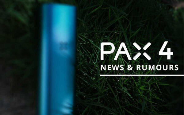 PAX 4 Vape News and Rumours UK