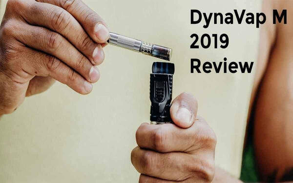 DynaVap M 2019 M review