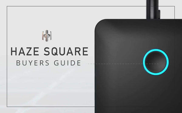 Haze Square Vaporizer buyers guide
