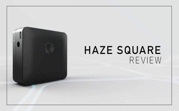 Haze Square Pro vaporizer Review