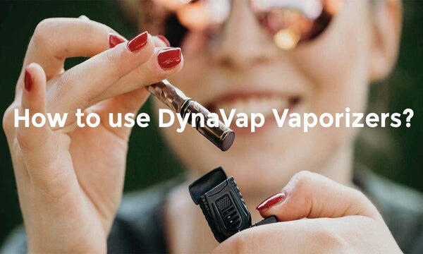 Wie verwendet man DynaVap Vaporizer?