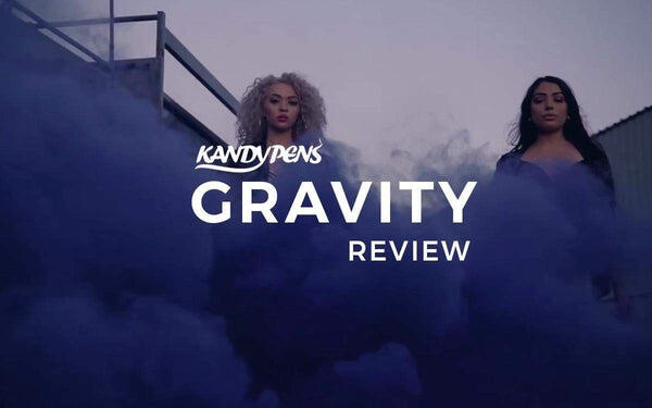 Kandypens Gravity Review | Yours Waits For You